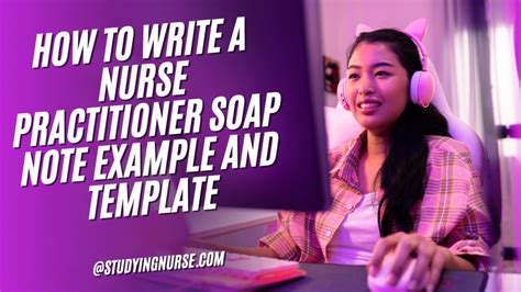 Soap Note Template For Nurse Practitioners