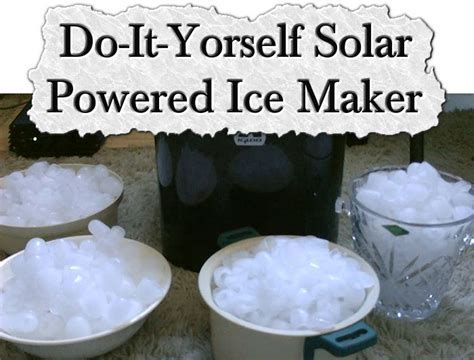 Solar-Powered Ice Makers: A Sustainable Solution for Your Refreshment Needs