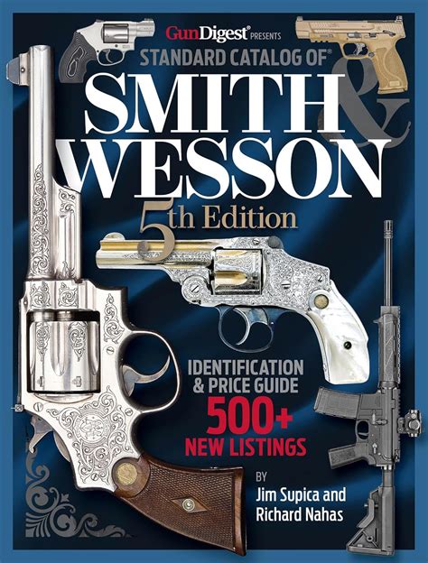 Standard Catalog Of Smith And Wesson Serial Numbers