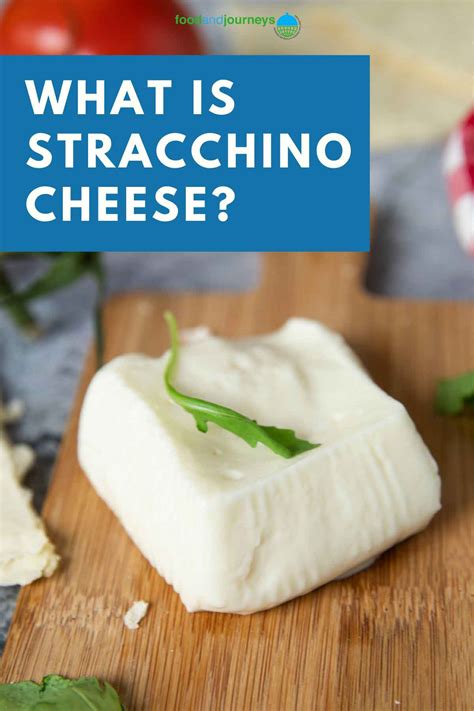 Stracchino Ost: Your Complete Guide to This Delicious Italian Cheese