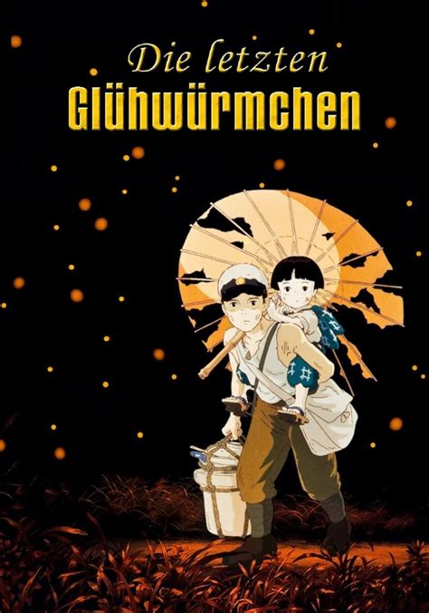Streaming Die letzten Glühwürmchen