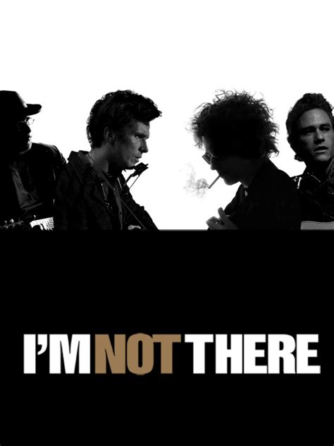 Streaming I'm Not There.