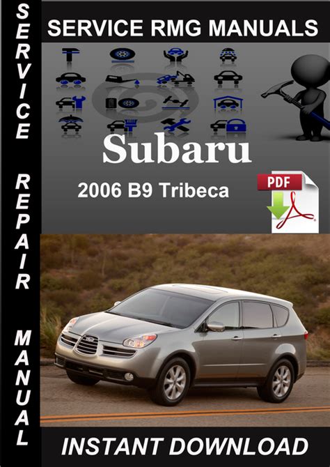 Subaru B9 Tribeca 2006 2007 Service Repair Manual