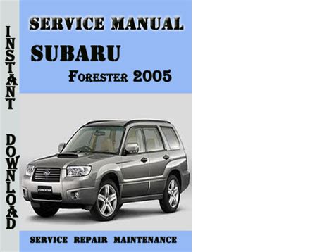 Subaru Forester 2005 Factory Service Repair Manual Download