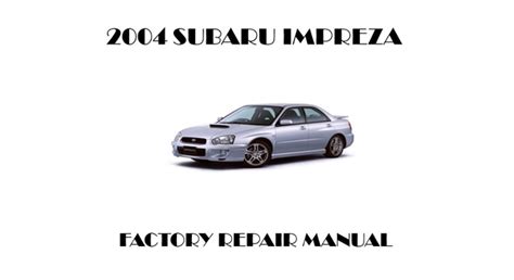 Subaru Impreza Service Manual 2004 2007 Online