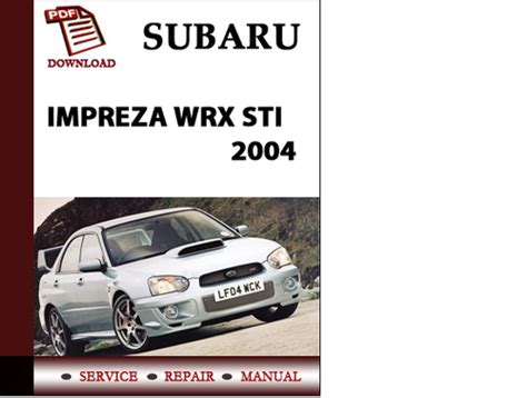 Subaru Impreza Sti 2004 Workshop Service Repair Manual