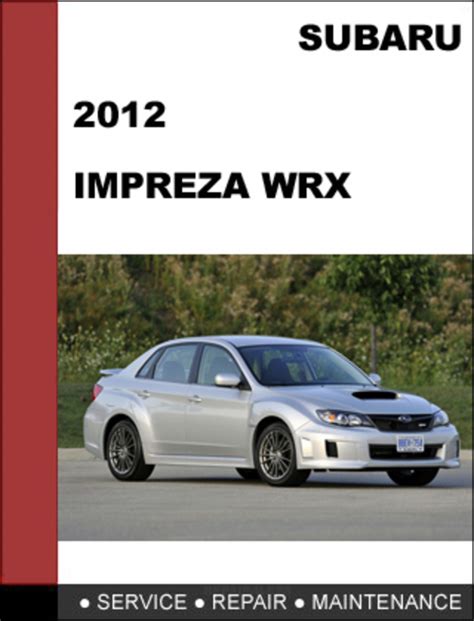 Subaru Impreza Wrx 2012 Factory Shop Service Repair Manual