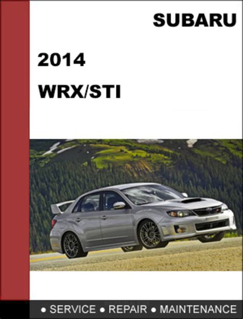 Subaru Impreza Wrx And Impreza Wrx Sti 2014 Factory Shop Service Manual