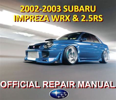 Subaru Impreza Wrx Full Service Repair Manual 2002 2003