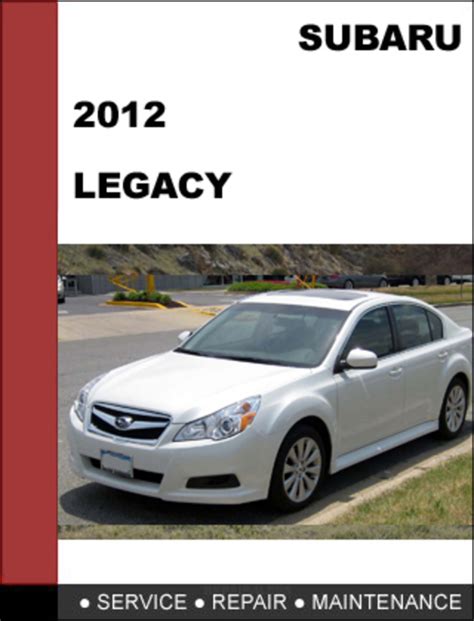 Subaru Legacy 2012 Factory Shop Service Repair Manual