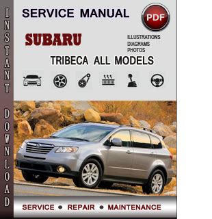 Subaru Tribeca Service Manual 2005 2006 2007 2008 Online