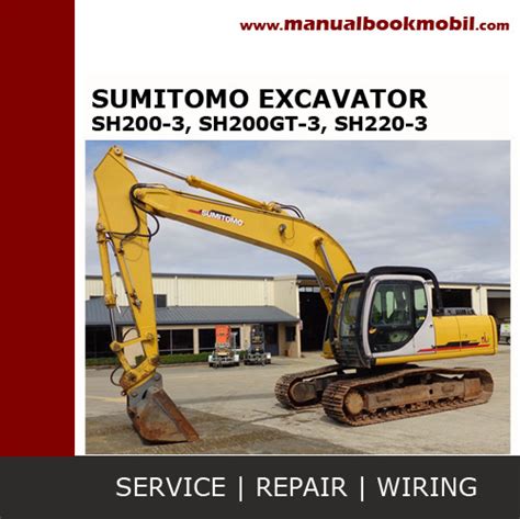 Sumitomo Sh200 3 Sh200gt 3 Sh220 3 Excavator Service Repair Manual