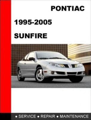 Sunfire 1995 To 2005 Factory Workshop Service Repair Manual