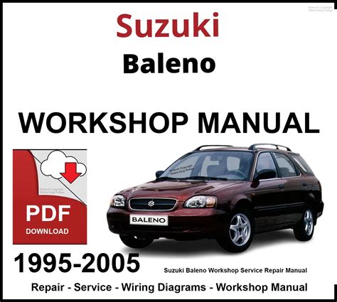 Suzuki Baleno 1995 2007 Workshop Service Repair Manual