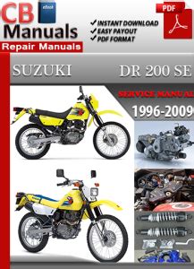 Suzuki Dr 200 Se 1996 2009 Service Repair Manual Download