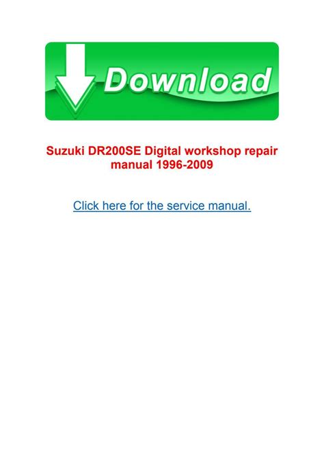 Suzuki Dr200se Digital Workshop Repair Manual 1996 2009