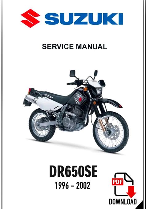 Suzuki Dr650 Se 1996 2002 Service Repair Manual Download