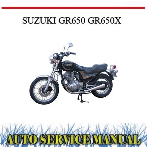 Suzuki Gr650 Gr650x Service Repair Workshop Manual Download