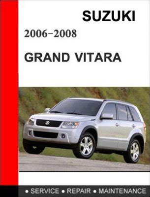 Suzuki Grand Vitara 2006 2007 2008 Service Repair Manual