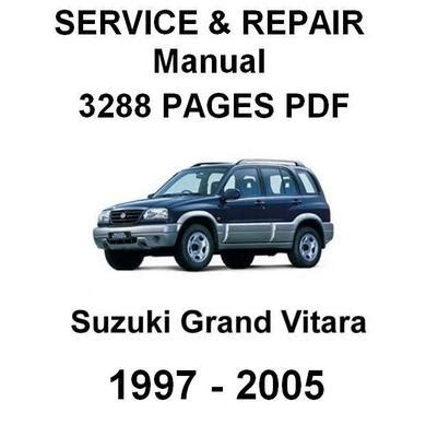 Suzuki Grand Vitara Service Repair Manual 1998 1999 2000 2001 2002 2003 2004 2005 Download