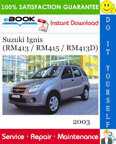 Suzuki Ignis Rm413 Full Service Repair Manual 2003 Onwards