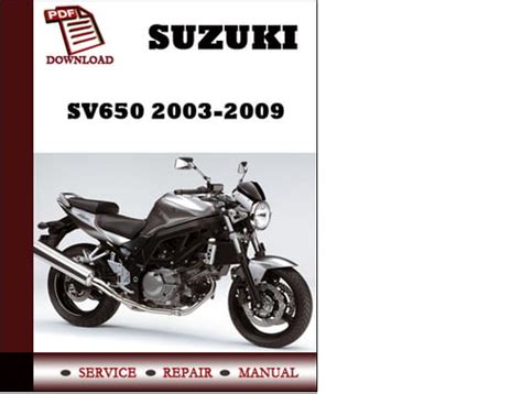 Suzuki Sv650 2003 2004 2005 2006 2007 2008 2009 Workshop Service Repair Manual Pdf Download