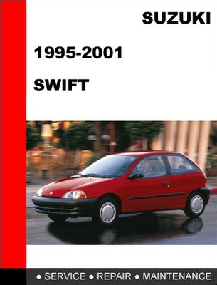 Suzuki Swift 1995 2001 Workshop Service Repair Manual