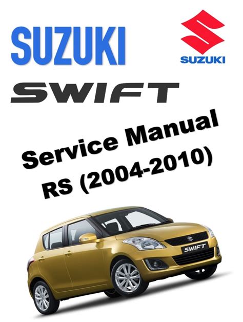 Suzuki Swift Service Repair Manual Download 2004 2010