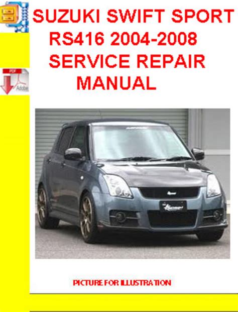 Suzuki Swift Sport Rs416 Service Repair Manual 2004 2005 2006 2007 2008 Download