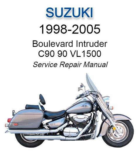 Suzuki Vl1500 Intruder Full Service Repair Manual 1998 2005