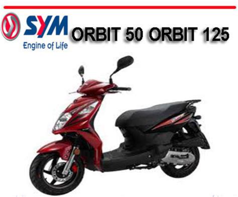 Sym Orbit 125 Scooter Full Service Repair Manual