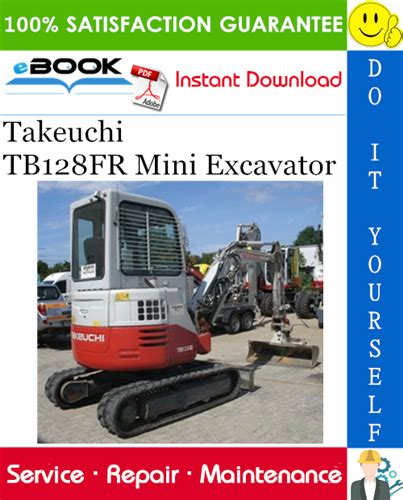 Takeuchi Tb128fr Mini Excavator Service Repair Manual