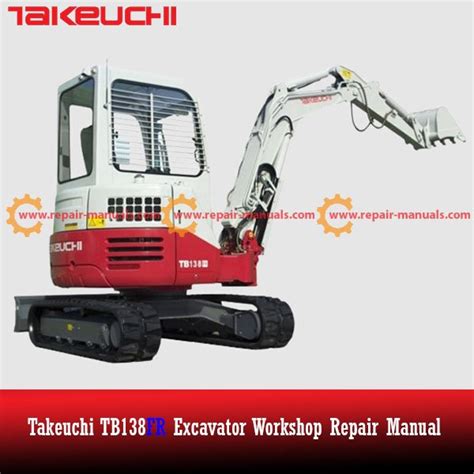 Takeuchi Tb138fr Compact Excavator Service Repair Manual