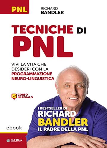 Tecniche Di Pnl Vivi La Vita Che Desideri Con La Programmazione Neuro Linguistica 250cfcbd5e939de86fd5b1919baeeb75 Fliptop Com Ph