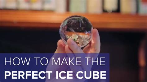The Art of Crafting the Perfect Ice Cube