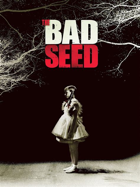 The Bad Seed