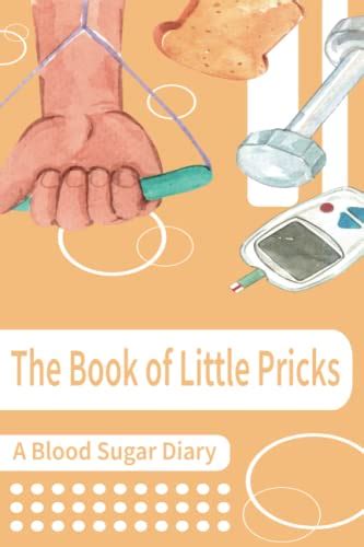 The Books of Little Pricks: a Blood Sugar Journal book cover