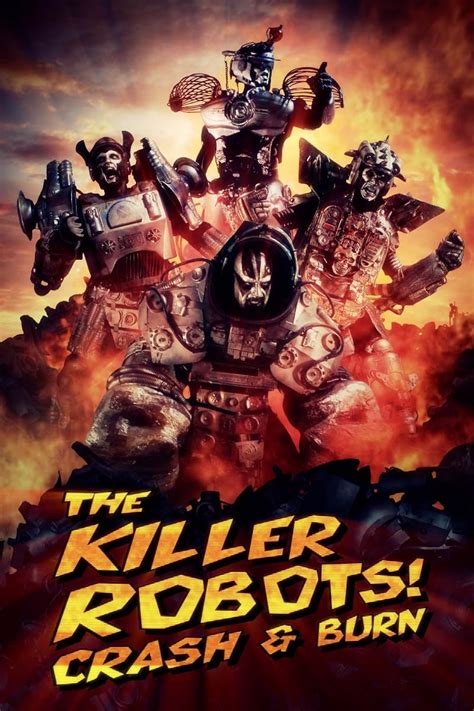 The Killer Robots! Crash and Burn 2016