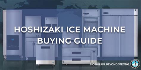 The Ultimate Guide to Hoshizaki Ice Machines: Refreshing Solutions for Your Business