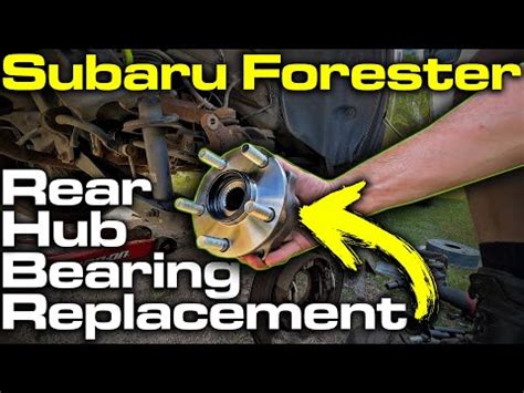The Ultimate Guide to Subaru Forester Bearing Replacement