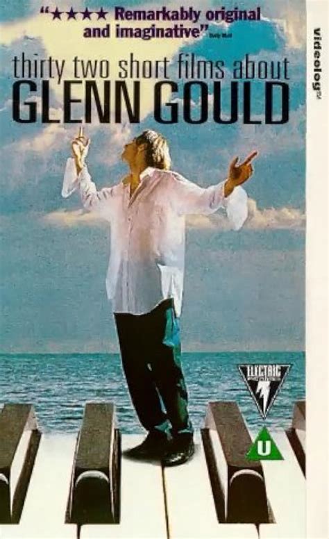 Thirty Two Short Films About Glenn Gould