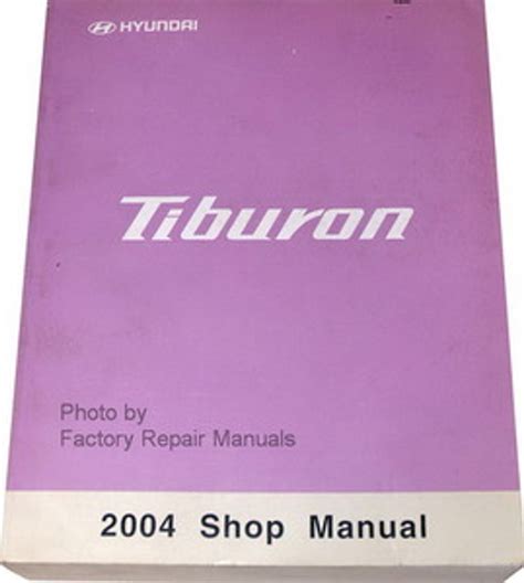 Tiburon 2004 Factory Service Repair Manual Download