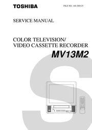 Toshiba Color Tv Video Cassette Recorder Mv13m2 Service Manual Download