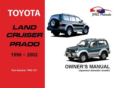 Toyota Landcruiser Prado 90 Series 1996 2002 Repair Manual