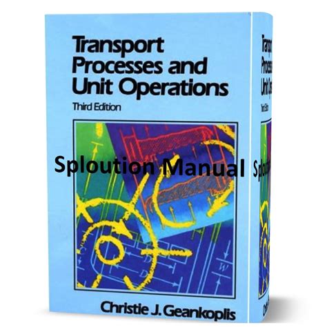 Transport Processes And Unit Operations Solution Manual