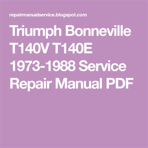 Triumph Bonneville T140e 1973 1988 Repair Service Manual Pdf