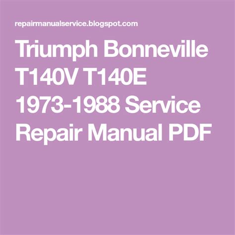 Triumph Bonneville T140e 1973 1988 Repair Service Manual Pdf