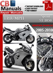 Triumph Sprint St 1050 Motorcycle Service Manual 2005 2006 2007 2008 2009 2010