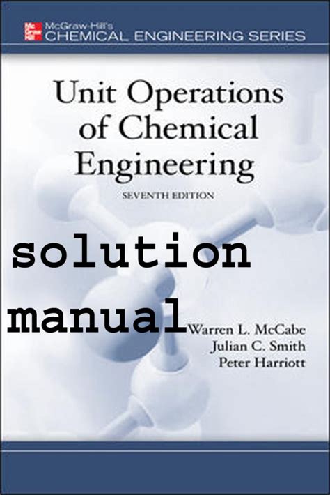 Unit Operations Of Chemical Engineering Solutions Manual
