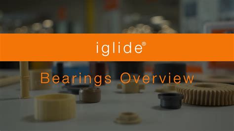 Unlock the Boundless Possibilities of iglide® Bearings: A Symphony of Innovation and Inspiration